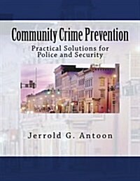 Community Crime Prevention (Paperback)
