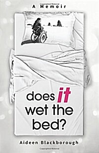 Does It Wet the Bed? (Paperback)
