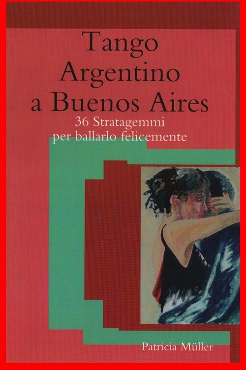 Tango Argentino a Buenos Aires (Paperback)