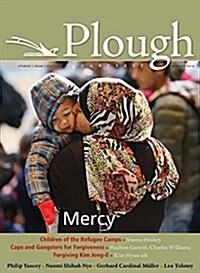 Plough Quarterly No. 7: Mercy (Paperback)
