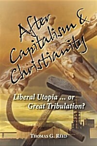 After Capitalism & Christianity (Paperback)