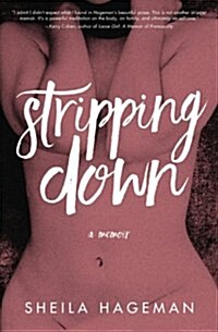 Stripping Down: A Memoir (Paperback)