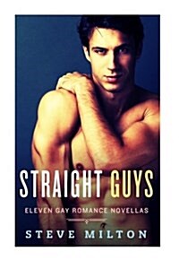 Straight Guys: Eleven Gay Romance Novellas Collection (Paperback)