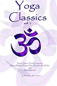 Yoga Classics Vol. 1: Texts to Inspire (Paperback)