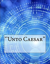 Unto Caesar (Paperback)