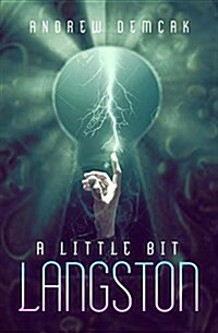 A Little Bit Langston: Volume 1 (Paperback, First Edition)