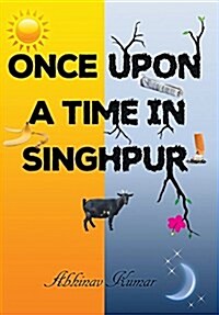 Once Upon a Time in Singhpur (Hardcover)