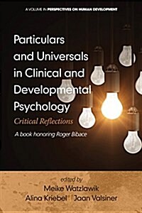 Particulars and Universals in Clinical and Developmental Psychology: Critical Reflections (Paperback)