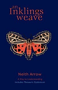 An Inklings Weave: A Way to Understanding (Paperback)