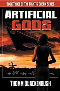 Artificial Gods: Book Three of the Nights Dream Series (Paperback)