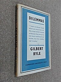 Dilemmas: The Tarner Lectures 1953 (Hardcover)