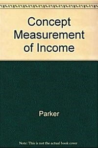 Concept Measurement of Income (Hardcover)