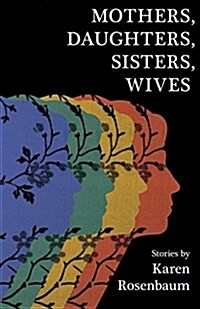 Mothers, Daughters, Sisters, Wives (Paperback)