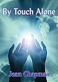 By Touch Alone (Paperback)