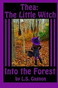 Thea: The Little Witch: Into the Forest (Paperback)