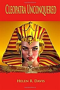 Cleopatra Unconquered (Paperback)