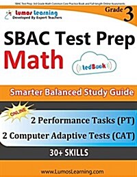 Sbac Test Prep: 3rd Grade Math Common Core Practice Book and Full-Length Online Assessments: Smarter Balanced Study Guide with Perform (Paperback)