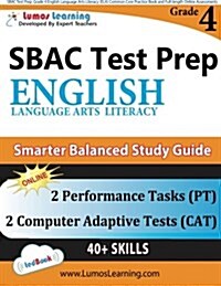 Sbac Test Prep: Grade 4 English Language Arts Literacy (Ela) Common Core Practice Book and Full-Length Online Assessments: Smarter Bal (Paperback)