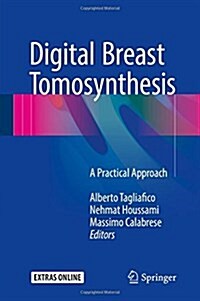 Digital Breast Tomosynthesis: A Practical Approach (Hardcover, 2016)