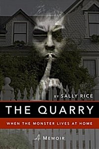 The Quarry: When the Monster Lives at Home (Hardcover)