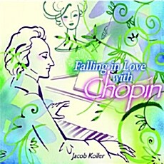 Jacob Koller - Falling in Love with Chopin