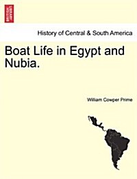 Boat Life in Egypt and Nubia. (Paperback)