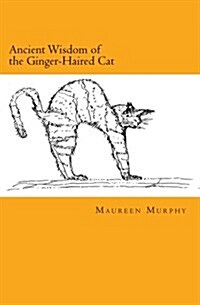 Ancient Wisdom of the Ginger-Haired Cat (Paperback)