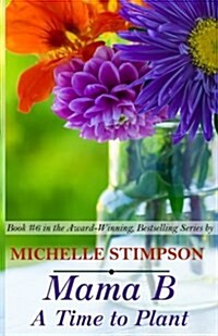 Mama B: A Time to Plant (Paperback)