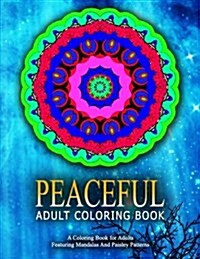 PEACEFUL ADULT COLORING BOOK - Vol.11: relaxation coloring books for adults (Paperback)