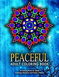 PEACEFUL ADULT COLORING BOOK - Vol.20: relaxation coloring books for adults (Paperback)