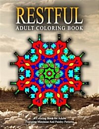 RESTFUL ADULT COLORING BOOKS - Vol.12: relaxation coloring books for adults (Paperback)
