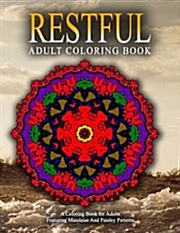 RESTFUL ADULT COLORING BOOKS - Vol.17: relaxation coloring books for adults (Paperback)