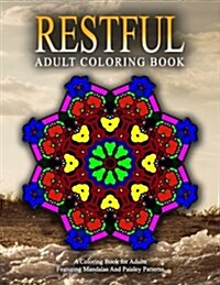 RESTFUL ADULT COLORING BOOKS - Vol.19: relaxation coloring books for adults (Paperback)