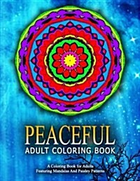 PEACEFUL ADULT COLORING BOOK - Vol.12: relaxation coloring books for adults (Paperback)