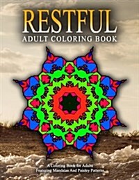 RESTFUL ADULT COLORING BOOKS - Vol.15: relaxation coloring books for adults (Paperback)