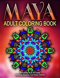 MAYA ADULT COLORING BOOKS - Vol.11: relaxation coloring books for adults (Paperback)