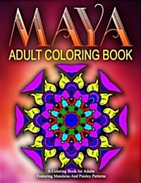 MAYA ADULT COLORING BOOKS - Vol.14: relaxation coloring books for adults (Paperback)