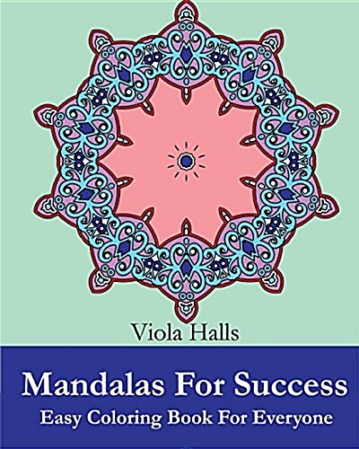 Mandalas for Success: Easy Coloring Book for Everyone (Paperback)