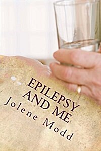 Epilepsy and Me: My Story (Paperback)