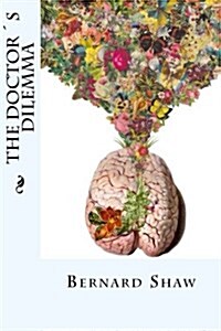 The Doctors Dilemma (Paperback)