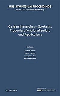 Carbon Nanotubes - Synthesis, Properties, Functionalization, and Applications: Volume 1752 (Hardcover)