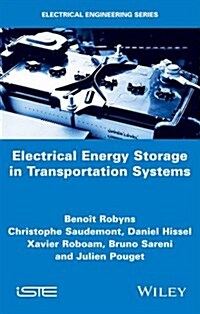 Electrical Energy Storage in Transportation Systems (Hardcover)