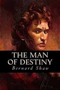 The Man of Destiny (Paperback)