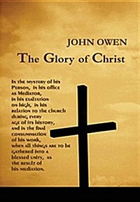 The Glory of Christ (Hardcover)