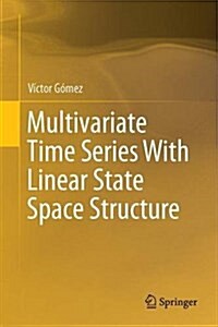 Multivariate Time Series with Linear State Space Structure (Hardcover, 2016)