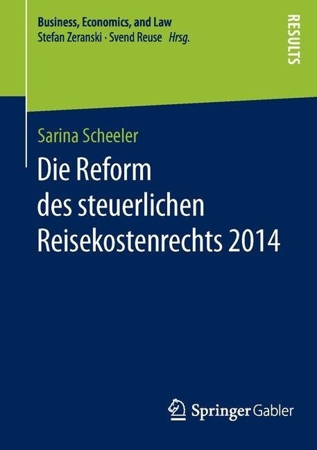 Die Reform Des Steuerlichen Reisekostenrechts 2014 (Paperback)