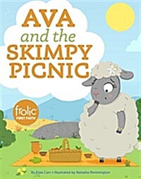 Ava and the Skimpy Picnic: A Book about Sharing (Hardcover)