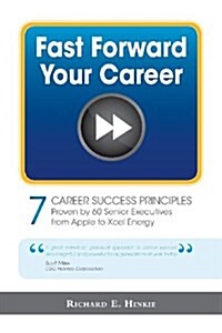 Fast Forward Your Career - 7 Career Success Principles (Paperback)