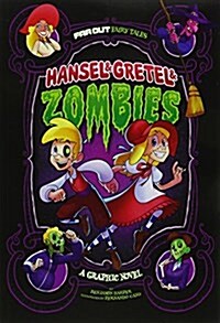 Hansel & Gretel & Zombies: A Graphic Novel (Paperback)