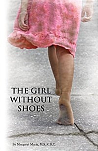 The Girl Without Shoes (Paperback)